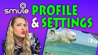 Smule Profile & Settings - Smule help: A Guide