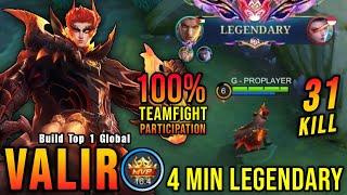 31 Kills!! 4 Minutes Legendary Valir 100% Teamfight Participation! - Build Top 1 Global Valir ~ MLBB