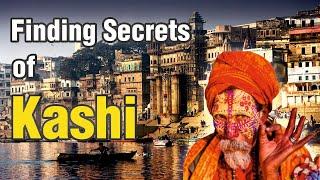 Finding Secrets Of Kashi | vlog 4 | Part-2