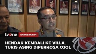 Turis Asing di Bali Diperkosa Ojol saat Hendak Kembali ke Villa | Kabar Hari Ini tvOne