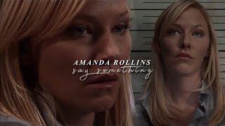 amanda rollins svu - say something