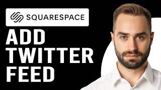 How To Add Twitter Feed To Squarespace (How To Embed Twitter Feed On Squarespace)