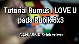 Tutorial Rumus I LOVE U pada Rubik 3x3