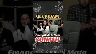 Gus IQDAM & Soimah #gusiqdham #soimahpancawati