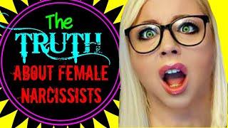 The TRUTH About Female Narcissists (What Nobody Tells You)