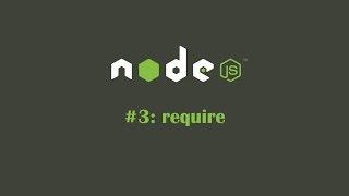 NodeJS Tutorial 3: require Function