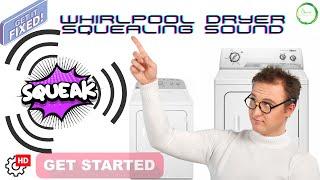 This Is How You Fix Whirlpool Dryer Squealing Sound