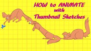 HOW TO ANIMATE with THUMBNAIL SKETCHES