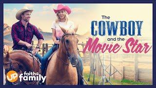 Watch the Movie 'The Cowboy and the Movie Star' on UP Faith & Family