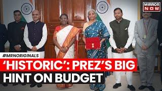 Parliament Session | 'Budget 2024 Historic,' Says Prez Murmu; How Will Budget 2024 Be Historic?