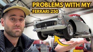 EVERYTHING WRONG WITH MY FERRARI 250 - SHOCKING