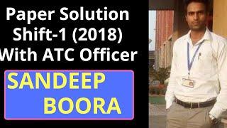 ATC Paper Solution Shift-1(2018) With ATC Officer.