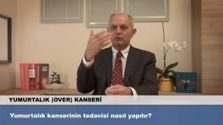 Yumurtalık kanserinin tedavisi nasıl yapılır?