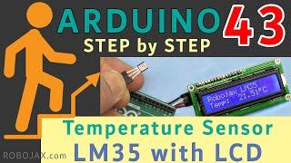 Lesson 43: Using LM35 Temperatures Sensor with LCD | Arduino Step By Step Course