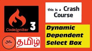 CodeIgniter 3 in Tamil - 26 - Cascading Dropdown using AJAX | Dynamic Dependent Select