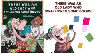 There Was an Old Lady Who Swallowed Some Books Read Aloud Kids Books.