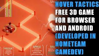 Hover Tactics: Free 3D game for browser and Android (developed in HomeTeam GameDev)