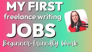 Beginner Freelance Writing Jobs to See | the first freelance writing work I did as a beginner