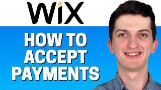 How To Accept Payments On Wix Website