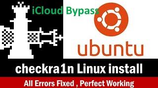 How to use Checkra1n Jailbreak on Linux ubuntu, CheckRa1n Jailbreak iOS 14,14.1,14.2 , iCloud Bypass