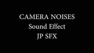 Camera Noises - Sound effect