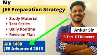 JEE Preparation Strategy of IITian | Motivation for JEE | Study Material for JEE