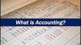 What is Accounting?