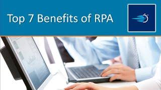 Top 7 Benefits of RPA [Getting Started with RPA] [4 of 6]