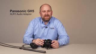 Lumix Academy GH5 | How to use the XLR1 Audio Adaptor