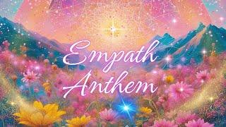 Empath Anthem l Boost Your Mood Sing-A-Long Chant for Happiness & Joy l Uplifting