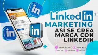 Marketing con LinkedIn: Todo lo que aún no sabes de esta fantástica red profesional