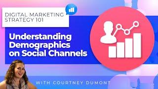 Understanding Demographics on Social Media Channels | 2024 Marketing Tips