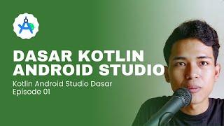 Membuat Aplikasi Pertama untuk Pemula di Kotlin Android Studio