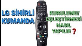 LG SİHİRLİ KUMANDA TELEVİZYON İLE NASIL EŞLEŞTİRİLİR / BAĞLANIR