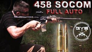 458 Socom FULL AUTO