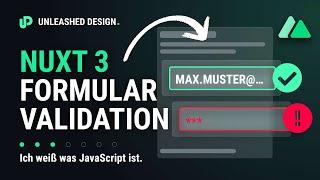 Einfach Formulare in Nuxt Bauen, Validieren und Stylen! [DE/Tutorial]