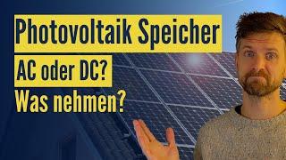 Photovoltaik mit Speicher: AC oder DC? - Was ist effizienter und wann welches System?
