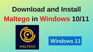 How to download and install Maltego on Windows 11 Information Gathering Tool