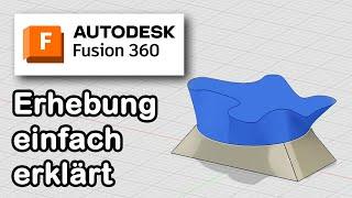 Fusion 360 [deutsch] - "Erhebung" einfach erklärt