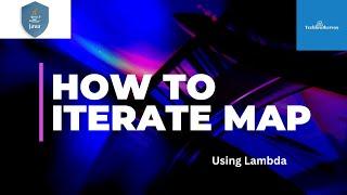 How to Iterate map using foreach in java 8 | lambda | steam api