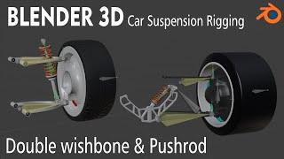 Blender 3D | Car Suspension Rigging | Double wishbone & Pushrod