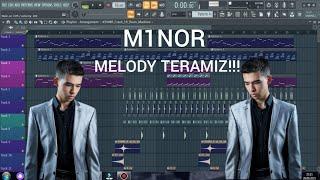 MINOR OXIRGI VIDEOSINI MINUSINI TERAMIZ!!!(MINOR FL STUDIO)