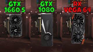 GTX 1660 Super vs GTX 1080 vs RX Vega 64 (In 10 Games)