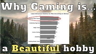 Why Gaming is a Beautiful Hobby