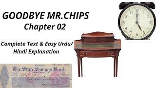 GOODBYE Mr. CHIPS, Chapter 02, FSc/FA English,Part 02