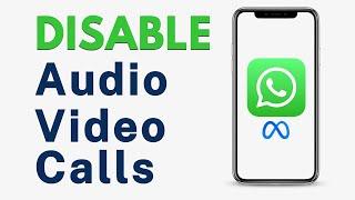 How to Ignore or Block All WhatsApp Calls - Disable WhatsApp Audio & Video calls
