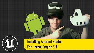 Installing Android Studio For Unreal Engine 5.1 - Java Fix - Quest 2, Pro, 3 - Vive Focus 3, Pico