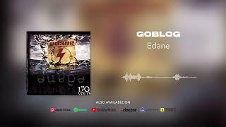 Edane - Goblog (Official Audio)