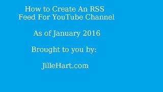 How to Create an RSS Feed For Your YouTube Channel 2016