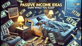 10 Passive Income Ideas to Earn Money While You Sleep | Make Money Online